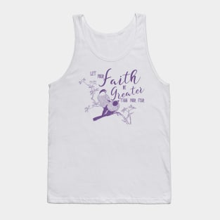 Let your Faith be Greater than you fear by Moody Chameleon Tank Top